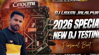 Dj Laxmi Jalalpur New Sound Testing 2026 djlaxmijalalpur djrajankatehri 