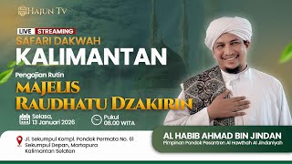 Download Lagu 🔴LIVE Safari Dakwah Habib Ahmad bin Jindan Di Kalimantan | Raudhatu Dzakirin - 13 Januari 2026 MP3