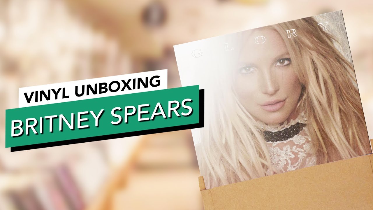 Britney Spears Glory Vinyl Unboxing Youtube