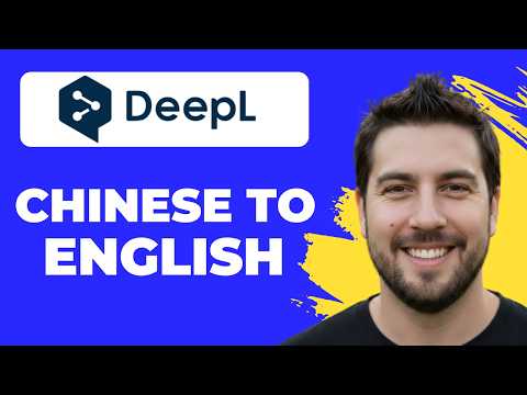 How To Translate Chinese To English With DeepL (2026 Guide)