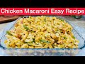 How to Make Chicken Macaroni | Quick and Delicious Chicken Macaroni Recipe by Minashome |
