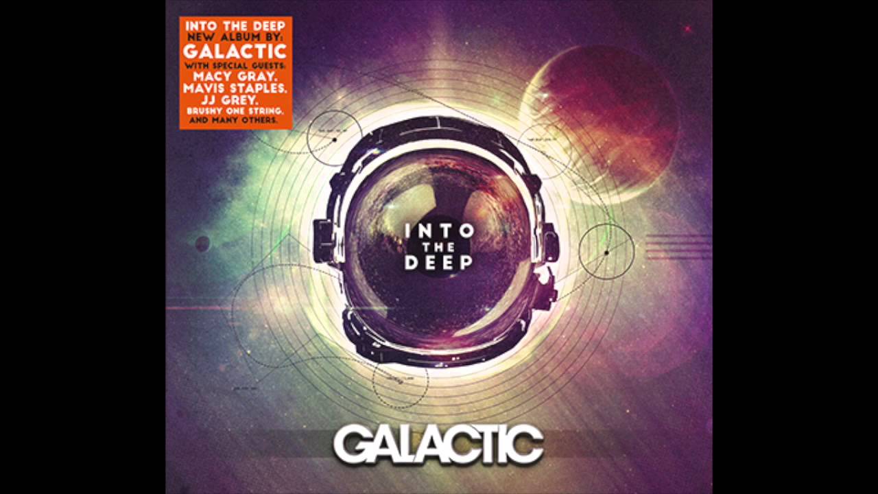Παρακολούθηση Galactic - Long Live The Borgne (Into The Deep) στο YouTube Παρακολούθηση Galactic - Long Live The Borgne (Into The Deep) στο YouTube