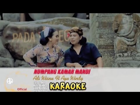KARAOKE/NUMPANG KAMAR MANDI//ADI WISNU FT AYU WINDY β adi wisnu official