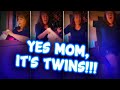 OMG!!!! Yes Mom, Its Twins...