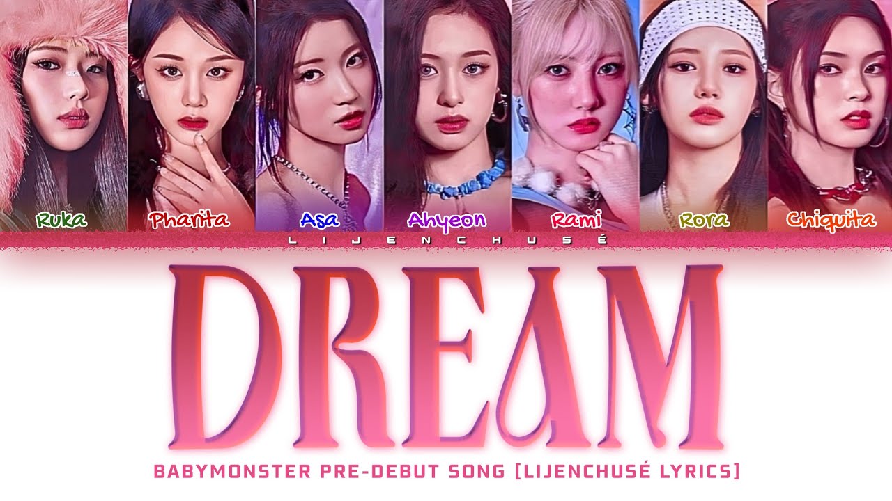 BABYMONSTER(베이비몬스터) 'Dream' [LYRICS] (Pre-debut Song)@ - YouTube