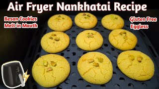 Air Fryer Nankhatai Recipe | Besan Nankhatai | Gluten Free Eggless Cookies in Air Fryer
