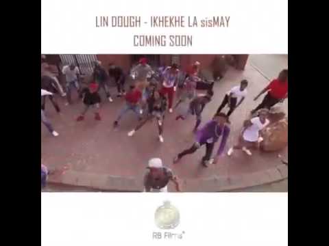 Lin Dough - Ikhekhe La Sismay Music Video(Teaser)