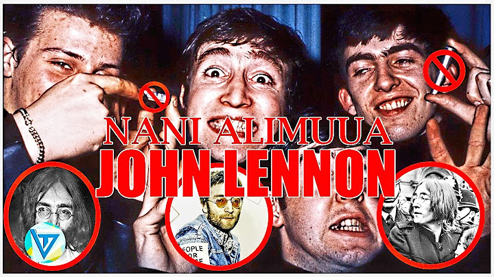 Ni nani alimuua JOHN LENNON kuna siri nzito sana nyuma ya kundi la BEATLES nguvu za giza zahusika
