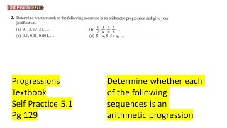 Progressions self practice 5.1 Q2 Determine whether following sequences is an arithmetic progression