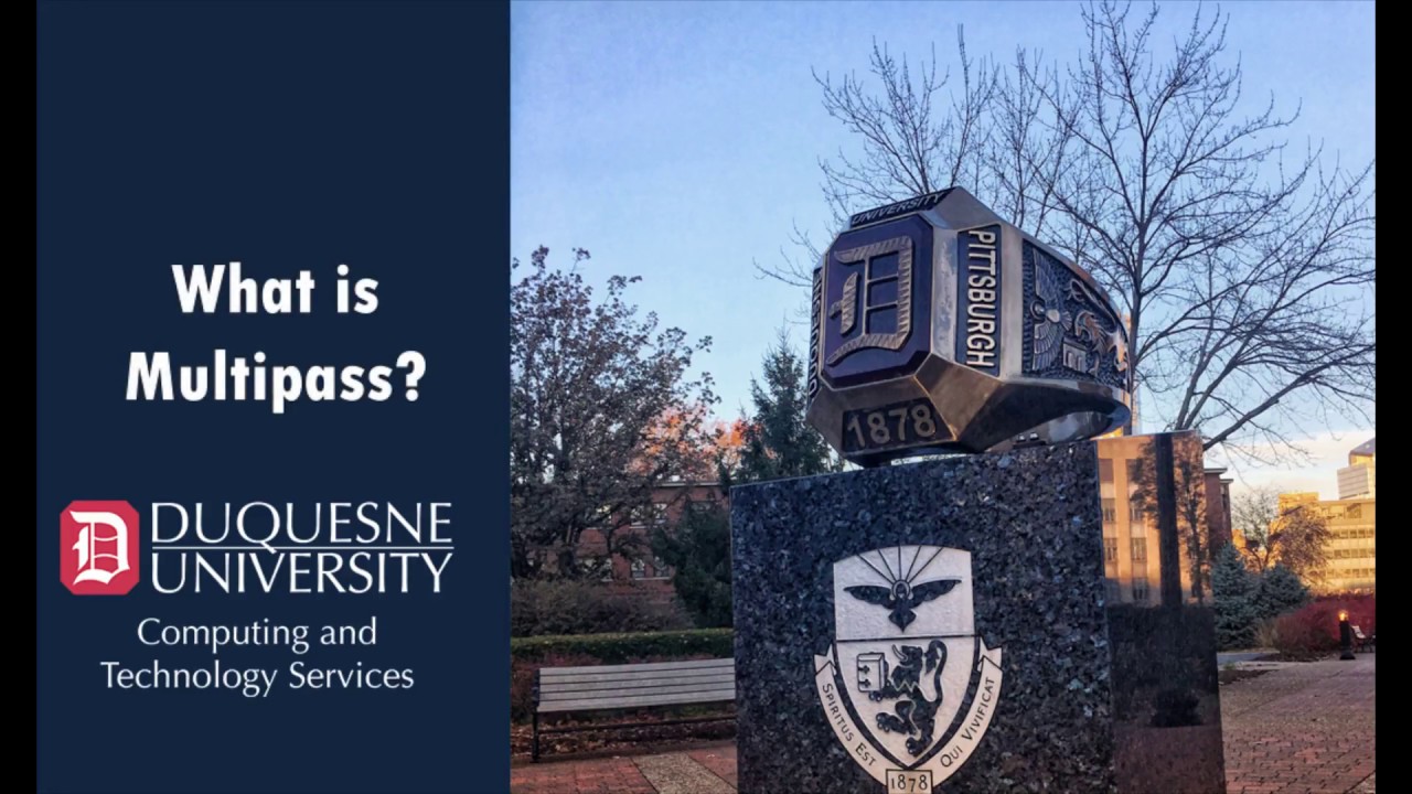 MultiPass | Duquesne University