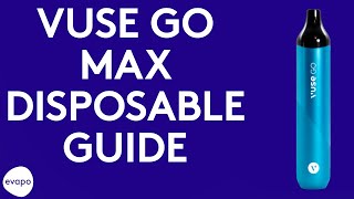 Vuse GO Max guide