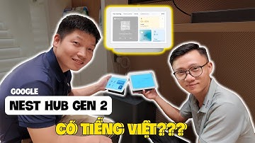 [Vlog #3] Tiếng Việt đã quay trở lại với Google - Nest Hub Gen 2 ??? | Nhà thông minh Resmart