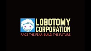 Lobotomy Corporation | Monster Management дни 1-11 снова