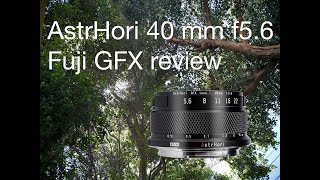 AstrHori 40mm for Fuji GFX review