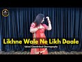 Likhne Wale Ne Likh Daale | लिखने वाले ने लिख डाले | लता मंगेषर | Dance by Saloni khandelwal