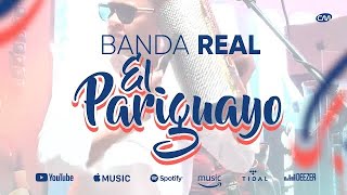 Banda Real - &#39;&#39;El Pariguayo&#39;&#39; (2023)