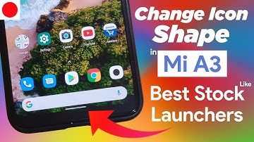 Mi A3 - Change Icon Shape with Best Launchers - Transit Tech
