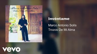 Video thumbnail of "Marco Antonio Solís - Invéntame (Audio)"
