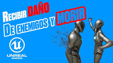 Tutorial UNREAL ENGINE 5.1 | #24 Recibir daño de enemigos y morir