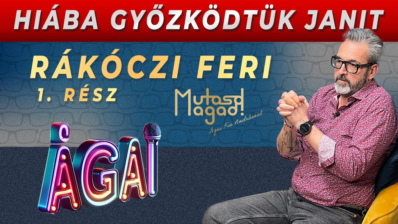 Rákóczi Feri: Hiába győzködtük Janit! | Mutasd Magad!