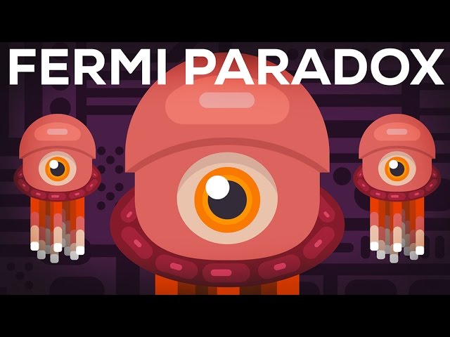 The Fermi Paradox — Where Are All The Aliens? (1/2) class=