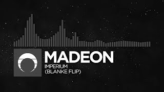 [New Beat] - Madeon - Imperium (Blanke Flip)