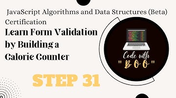 Learn Form Validation by Building a Calorie Counter| STEP 31|JavaScript Algorithms & Data Structures