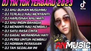 REMIX AKU BUKAN MUSUHMU! FULL ALBUM DJ TERBARU 2023 FULL BASS VIRAL TIKTOK JEDAG JEDUG