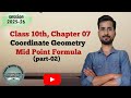 Class10| maths| chapter 07| coordinate geometry| mid point formula