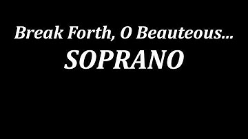Break Forth:  SOPRANO