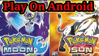 Pokemon Sun and Moon For Android/ios with Gameplay Proof ft. Citra emulator