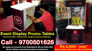 Event Display promo Tables in Banjara Hills, Gachibowli, Manikonda,,Uppal