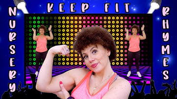 Keep Fit For Kids | Fuzzy Jane - Nursery Rhyme Medley