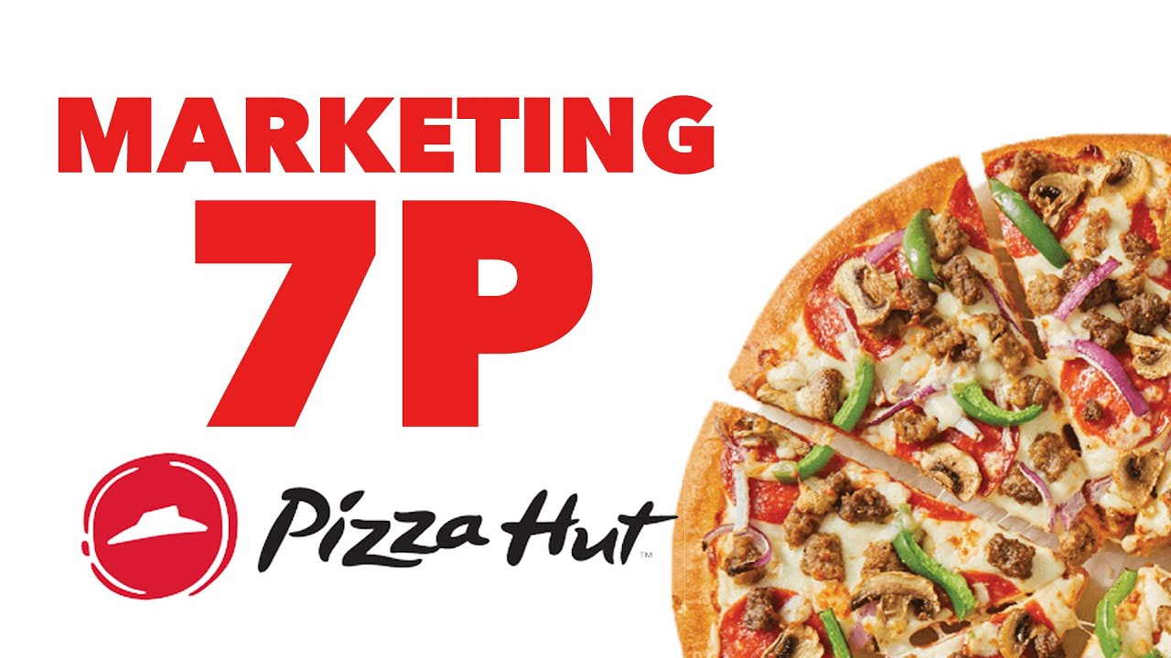 จุดอ่อน จุด แข็ง ของ พิซซ่า ฮั ท  New Update  Pizza Hut và chiến lược marketing 7P | Làm giàu từ kinh doanh
