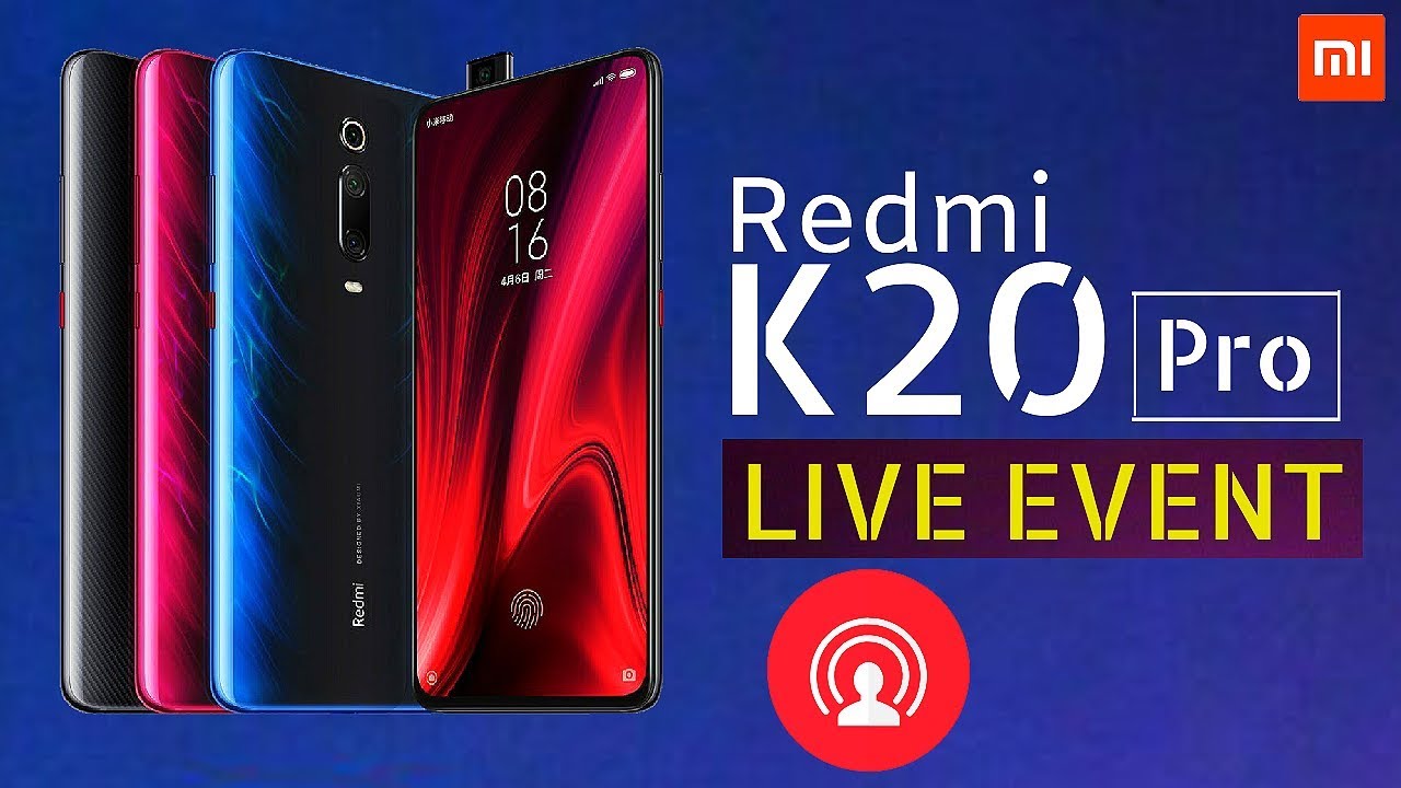 REDMI K20 & REDMI K20 PRO LIVE LAUNCH EVENT 🔴🔴