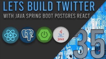 Lets Build Twitter From the Ground Up: Episode 35 || Java, Spring Boot, PostgreSQL and React