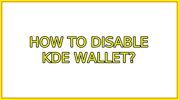 Ubuntu: How to disable KDE Wallet? (4 Solutions!!)