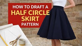 How to calculate radius of half circle skirt and Full circle skirt pattern
