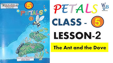 The Ant and the Dove Lesson 2 Petals English Class 5