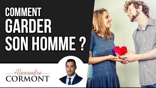 Comment garder son homme : Les 3 astuces pour qu'il soit toujours à vos côtés !