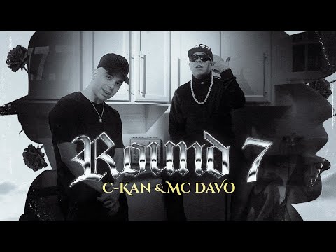 C-Kan & MC Davo - Round 7 (Official Video)