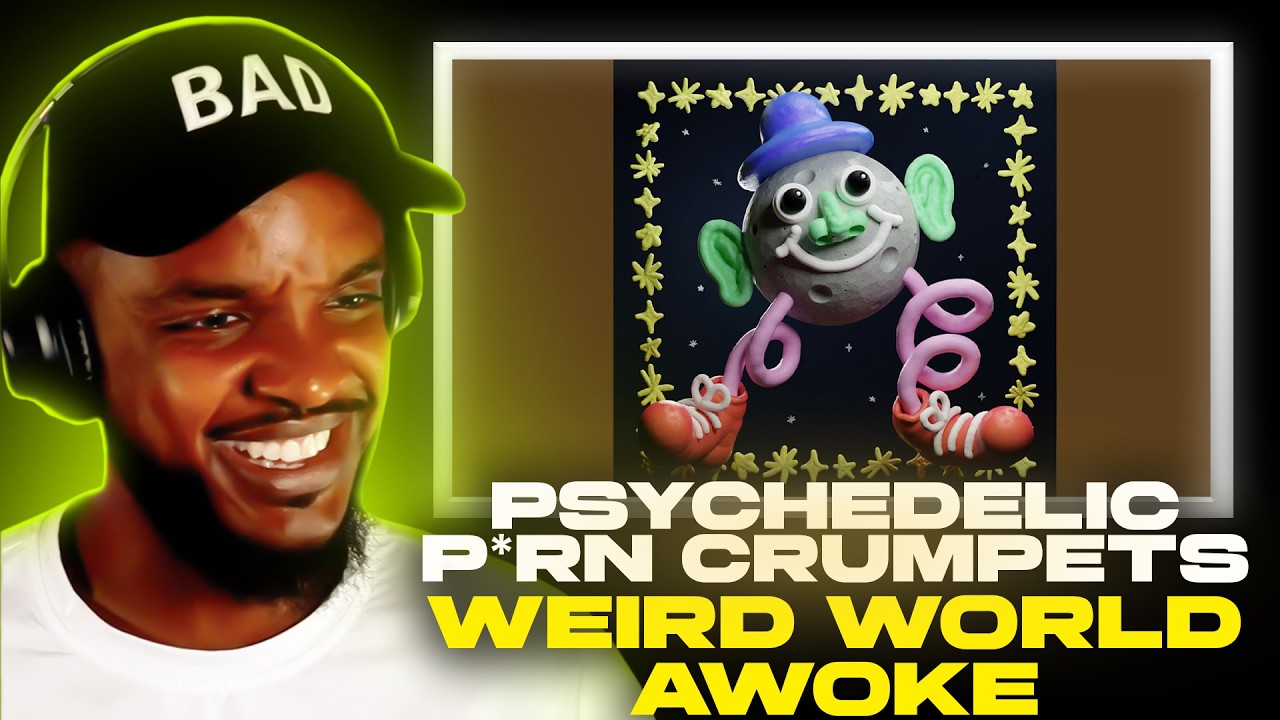 Psychedelic P rn Crumpets - Weird World Awoke REACTION - YouTube
