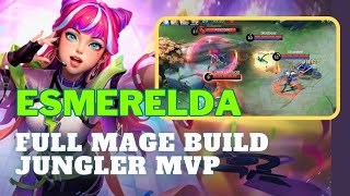 ESMERELDA FULL MAGE BUILD JUNGLER. MVP!