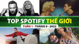 Top Bài Hát Nhiều Lượt Nghe Nhất Spotify Tuần Qua | Tuần 1 - Tháng 9 (2022)