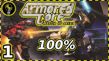 Armored Core: Master Of Arena - 100% Completion (part 1)