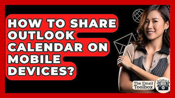 How To Share Outlook Calendar On Mobile Devices? - TheEmailToolbox.com