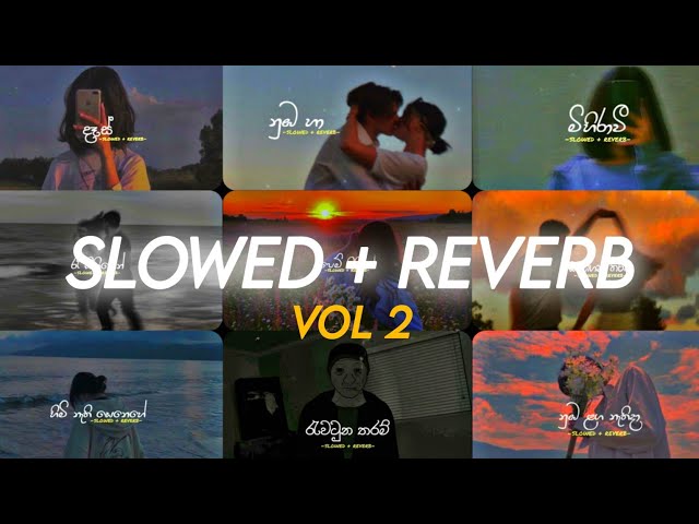 Slowed + Reverb Songs Playlist Sinhala | Kovizz | SAJI TH 🅥 | class=