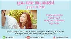 LIRIK YOON MI RAE - YOU ARE MY WORLD (OST. LEGEND OF BLUE SEA) [LIRIK KOREA, INDONESIA & MV]  - Durasi: 3:42. 