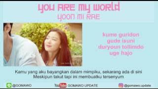 LIRIK YOON MI RAE - YOU ARE MY WORLD (OST. LEGEND OF BLUE SEA) [LIRIK KOREA, INDONESIA & MV]