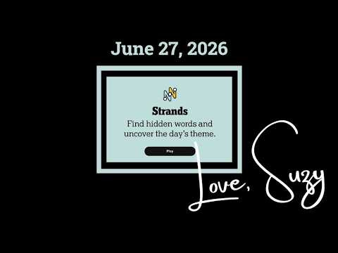 Strands Theme of the Day for June 27, 2026: Suite re-lease